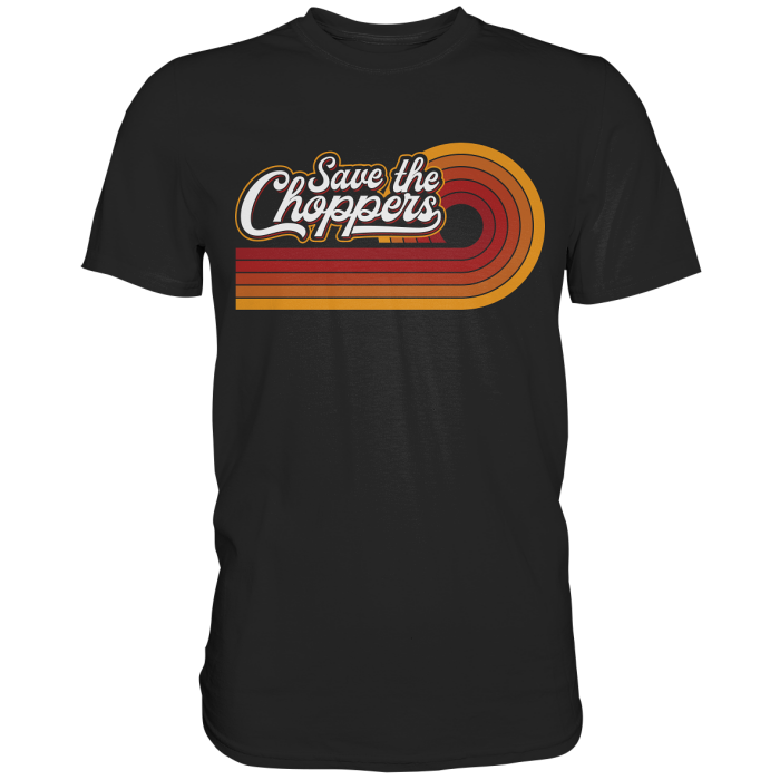 BBP Custom Save the Choppers! - Classic Shirt front classic shirt 272727 1116x 8